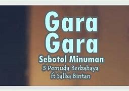 Gara Gara Sebotol Minuman Dia Jalan Sempoyongan Chord