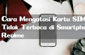 Kartu Sim Tidak Terbaca Di Realme